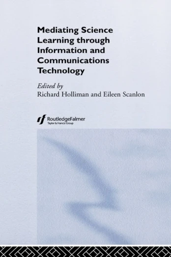 Mediating Science Learning through Information and Communications Technology