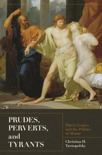 Prudes, Perverts, and Tyrants