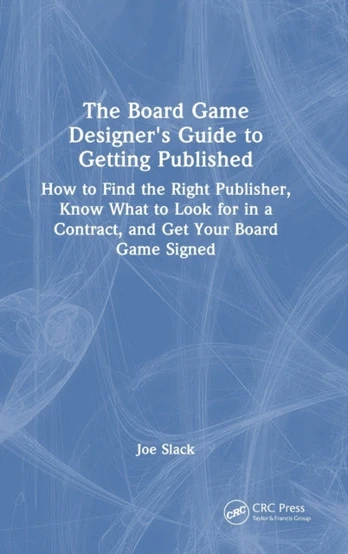 Board Game Designer's Guide to Getting Published