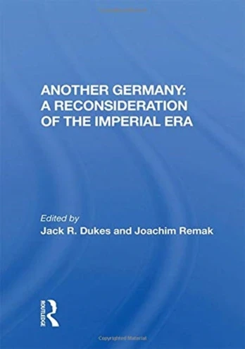 Another Germany: A Reconsideration of the Imperial Era