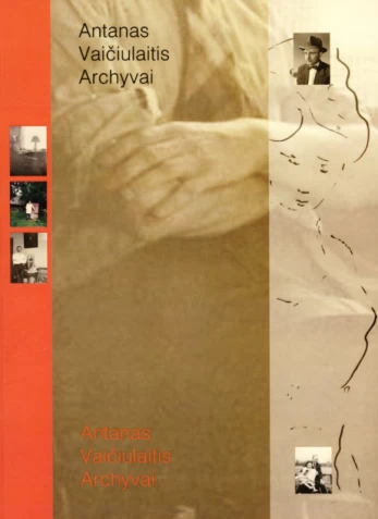 Antanas Vaičiulaitis. Archyvai