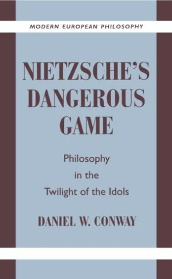 Nietzsche's Dangerous Game