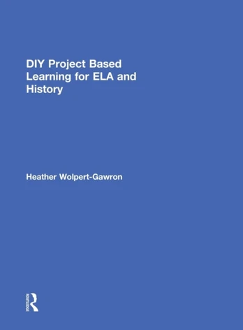 DIY Project Based Learning for ELA and History