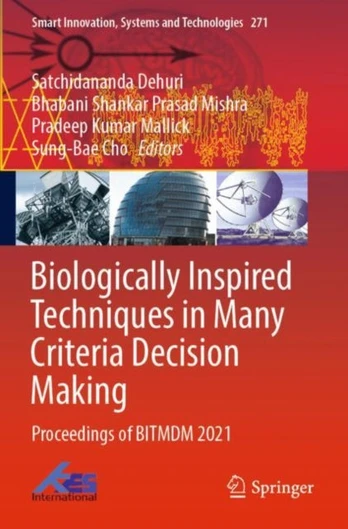 Biologically Inspired Techniques in Many Criteria Decision Making
