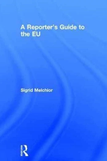 Reporter's Guide to the EU