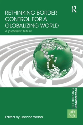 Rethinking Border Control for a Globalizing World