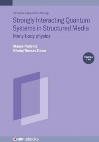 Strongly Interacting Quantum Systems, Volume 2