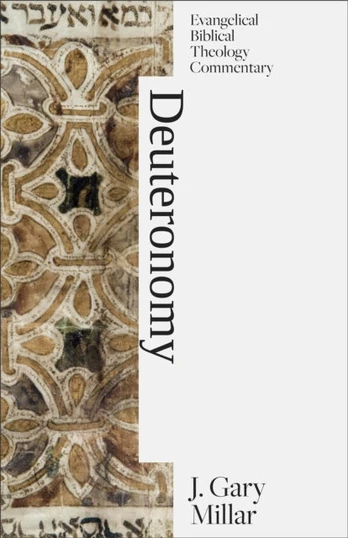 Deuteronomy: Evangelical Biblical Theology Commentary
