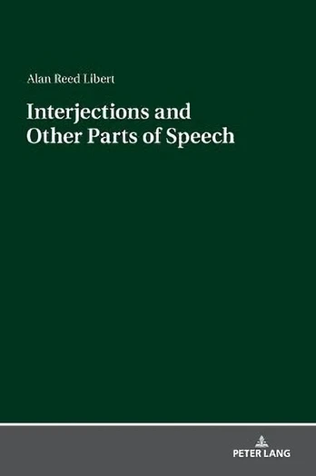 Interjections and Other Parts of Speech New edition