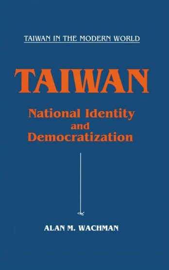 Taiwan: National Identity and Democratization