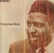 CD Thelonius Monk* - Evidence