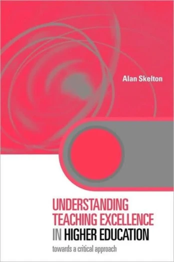 Understanding Teaching Excellence in Higher Education