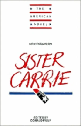 New Essays on Sister Carrie