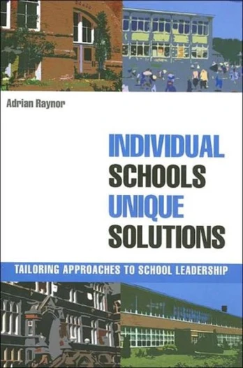 Individual Schools, Unique Solutions