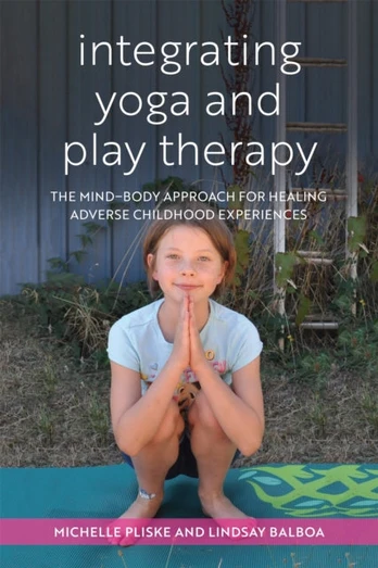 Integrating Yoga and Play Therapy
