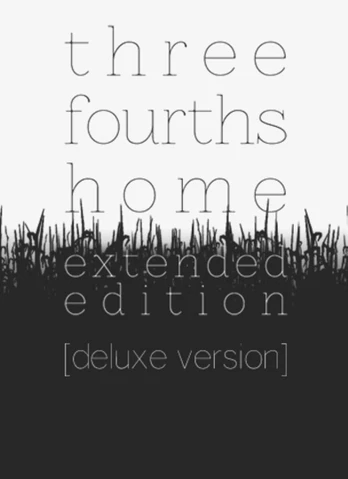 Three Fourths Home: Extended Edition