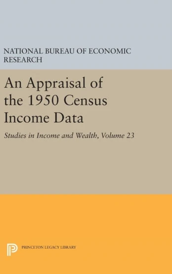 Appraisal of the 1950 Census Income Data, Volume 23