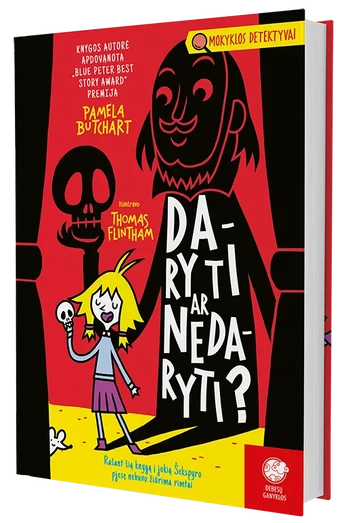 Daryti ar nedaryti?