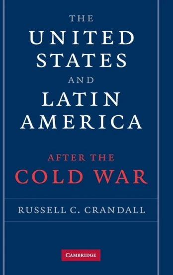 United States and Latin America after the Cold War
