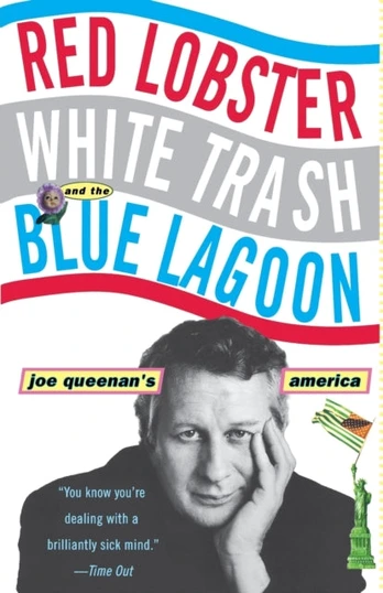 Red Lobster, White Trash, & the Blue Lagoon