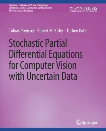 Stochastic Partial Differential Equations for Computer Vision with Uncertain Data