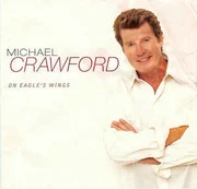 CD Michael Crawford - On Eagle's Wings