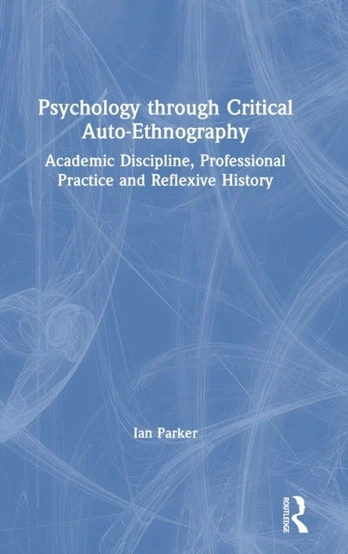 Psychology through Critical Auto-Ethnography