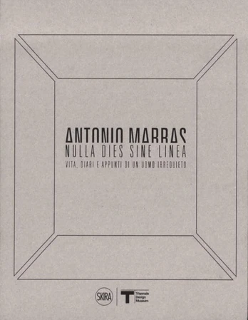 Antonio Marras: Nulla dies sine linea