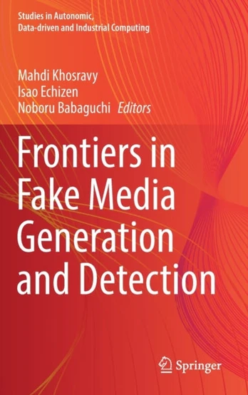 Frontiers in Fake Media Generation and Detection