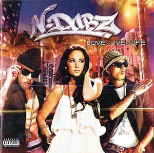 CD N-Dubz - Love . Live . Life