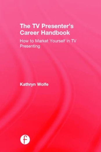 TV Presenter's Career Handbook
