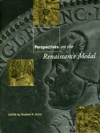 Perspectives on the Renaissance Medal