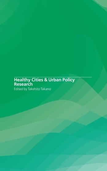 Healthy Cities and Urban Policy Research