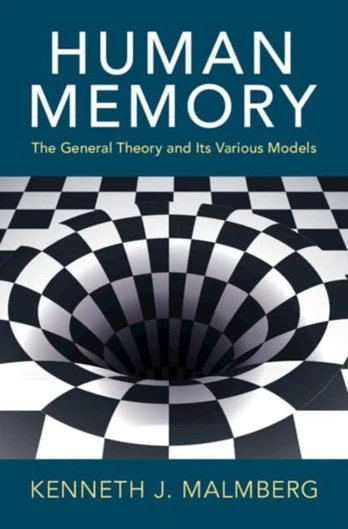 Human Memory, The General Theory and Its Various Models
