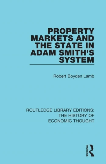 Property Markets and the State in Adam Smith's System