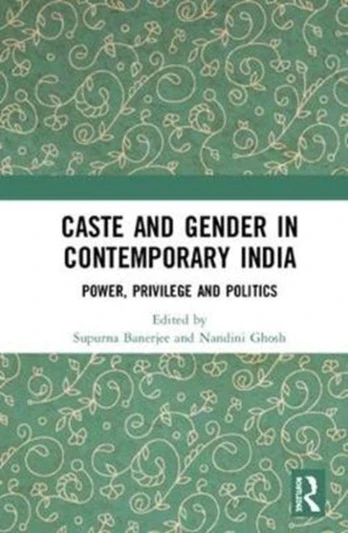 Caste and Gender in Contemporary India