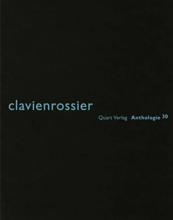 Clavienrossier: Anthologie 30: German Text