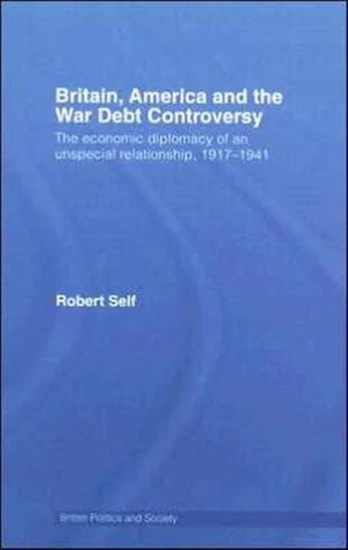 Britain, America and the War Debt Controversy