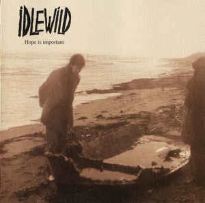 CD Idlewild - Hope Is Important
