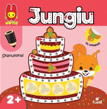 Kutis. Jungiu. Skanumynai