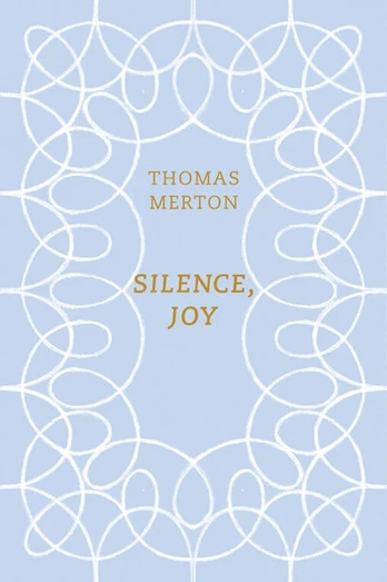 Silence, Joy