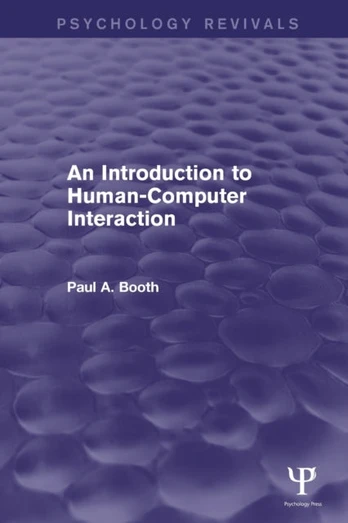 Introduction to Human-Computer Interaction (Psychology Revivals)