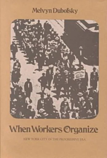 When Workers Organize