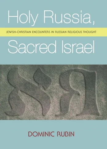 Holy Russia, Sacred Israel