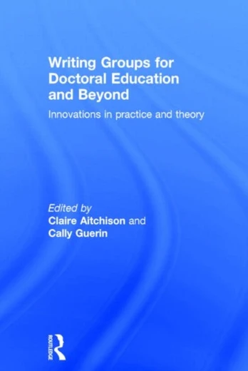 Writing Groups for Doctoral Education and Beyond