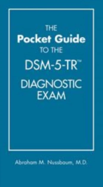 Pocket Guide to the DSM-5-TR® Diagnostic Exam