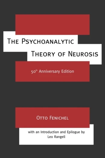 Psychoanalytic Theory of Neurosis