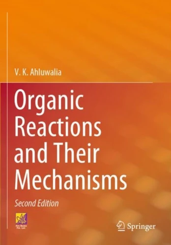 Organic Reactions and Their Mechanisms
