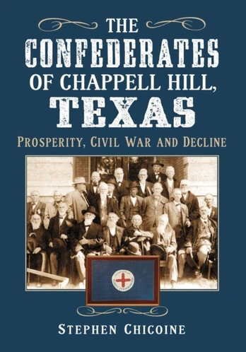 Confederates of Chappell Hill, Texas