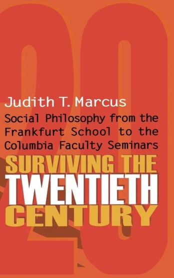Surviving the Twentieth Century